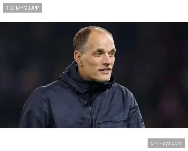 图赫尔与恩里克强强联手，共启战术革新新篇章