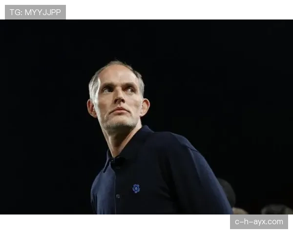 图赫尔引领英超战术革新，球队竞争力显著提升表现抢眼