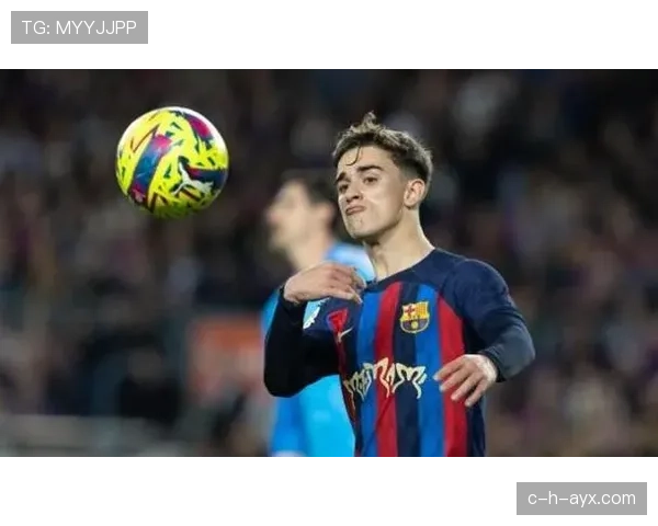 加维助攻能力回归巅峰，助力巴萨争冠形势强化，状态复苏备受关注