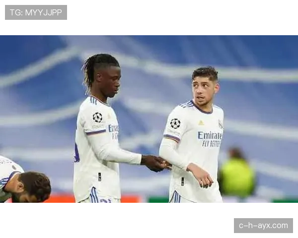 卡马文加与巴尔韦德联手打造皇马中场新格局的表现值得关注